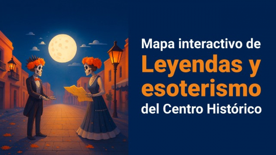 Mapa interactivo de leyendas del Centro Histórico para apasionados del misterio